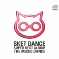 SKET DANCE SUPER BEST ALBUM THE MUSIC DANCE