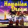 ハワイアン・ドリーム