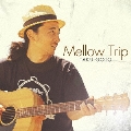 Mellow Trip