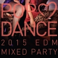 POP LOVE DANCE 2015 BEST MIXED PARTY