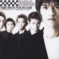 タイム・ウェイツ・フォー・ノー・ワン