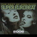 ザ・ベスト・オブ・ノンストップ・スーパー・ユーロビート２００６