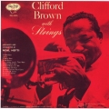クリフォード・ブラウン・ウィズ・ストリングス