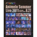 Animelo Summer Live 2011 -rainbow- 8.27