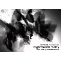 NIGHTMARE TOUR 2011-2012 Nightmarish reality TOUR FINAL @ NIPPONBUDOKAN＜通常版＞