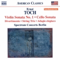 Toch: Violin Sonata No. 1, Cello Sonata, Divertimento, String Trio, Adagio elegiaco