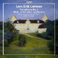 Lars-Erik Larsson: Symphony No.1 - Music for Orchestra, Lyric Fantasy