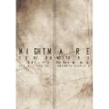 NIGHTMARE TO BE OR NOT TO BE:That is the Question. TOUR FINAL @ 東京国際フォーラムホールA [DVD+CD]＜初回生産限定盤＞