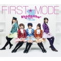 FIRST*MODE＜初回限定盤＞