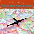 Give me your love
