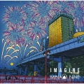 IMAGINE [CD+DVD]＜初回限定盤＞