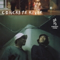 CONCRETE RIVER