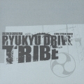 RYUKYU DRIVE TRIBE