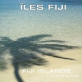 oceaniaアイランド・シリーズ FIJI ISLANDS