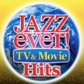 ジャズ・エヴァー！ＴＶ＆ムービー・ヒッツ