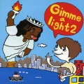 Gimme a light 2＜限定生産盤＞