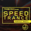トランス・レイヴ・プレゼンツ・スピード・トランス・パーフェクト・ベスト＋