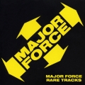 MAJOR FORCE RARE TRACKS