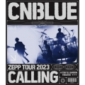 CNBLUE ZEPP TOUR 2023 ～CALLING～ @TOKYO GARDEN THEATER