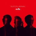 SUPERLIMINAL [CD+Blu-ray Disc]