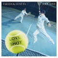 LOVE SHOT [CD+Blu-ray Disc]＜初回限定盤＞