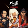 外道アンソロジー LET'S GO GEDO! [CD+DVD]