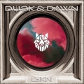 DUSK & DAWN(デラックス) [CD+Blu-ray Disc+ブックレット+グッズ]＜限定盤＞