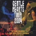 GENTLE HEARTS TOUR 2004