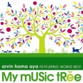 My Music Tree arvin homa aya FEATURING WORKS BEST