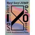 Hey! Say! JUMP I/Oth Anniversary Tour 2017-2018 [3DVD+LIVE PHOTOリーフレット]＜通常盤＞