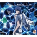 Moon Ambition