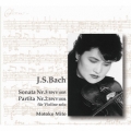 バッハ・無伴奏ヴァイオリン ソナタ第3番ハ長調 パルティータ第2番ニ短調