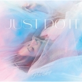 JUST DO IT＜初回限定盤＞