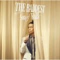 THE BADDEST ～Son of R&B～＜通常盤＞