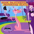 ピンク・パンサー・ペントハウス・パーティー!