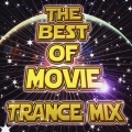 THE BEST OF MOVIE ～TRANCE MIX～