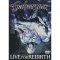 LIVE FOR REBIRTH [DVD+CD]