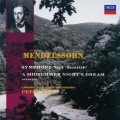 メンデルスゾーン:交響曲第3番≪スコットランド≫、真夏の夜の夢 ＜初回生産限定盤＞