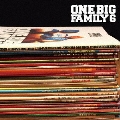 ONE BIG FAMILY 6