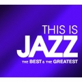 THIS IS JAZZ ベスト・アンド・グレイテスト