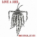 LOVE A SOUL＜初回生産限定盤＞