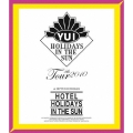 YUI 4th Tour 2010 ～HOTEL HOLIDAYS IN THE SUN～