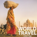 ワールド・トラベル インディアン・ラーガ