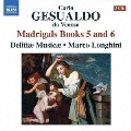 ジェズアルド: マドリガル集 第5集&第6集
