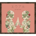 エウアル [2CD+Blu-ray Disc]＜初回限定盤＞