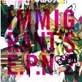 IMMIGRANT'S EP NO.2＜初回生産限定盤＞
