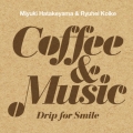 Coffee & Music -Drip for Smile-