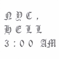 ニューヨーク・シティ、午前3時の地獄