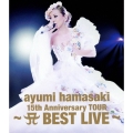 ayumi hamasaki 15th Anniversary TOUR ～A BEST LIVE～＜通常盤＞