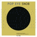 POP EYE SNOB